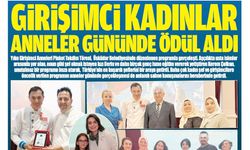GİRİŞİMCİ KADINLAR, ANNELER GÜNÜNDE ÖDÜL ALDI