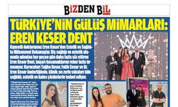 TÜRKİYE'NİN GÜLÜŞ MİMARLARI: EREN KESER DENT