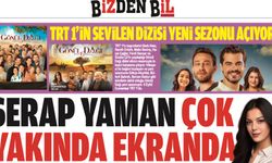 SERAP YAMAN ÇOK YAKINDA EKRANDA