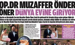 OP.DR MUZAFFER ÖNDER ÖNER DÜNYA EVİNE GİRİYOR