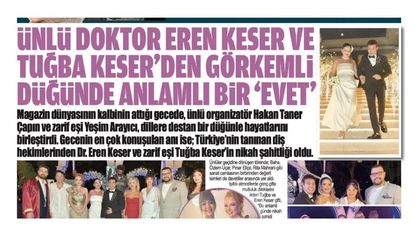 ÜNLÜ DOKTOR EREN KESER VE TUĞBA KESER'DEN GÖRKEMLİ DÜĞÜNDE ANLAMLI BİR “EVET”