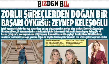 ZORLU SÜREÇLERDEN DOĞAN BİR BAŞARI ÖYKÜSÜ: ZEYNEP KELEŞOĞLU