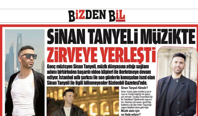 SİNAN TANYELİ MÜZİKTE ZİRVEYE YERLEŞTİ