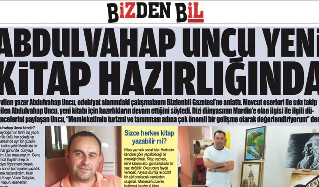 ABDULVAHAP UNCU YENİ KİTAP HAZIRLIĞINDA