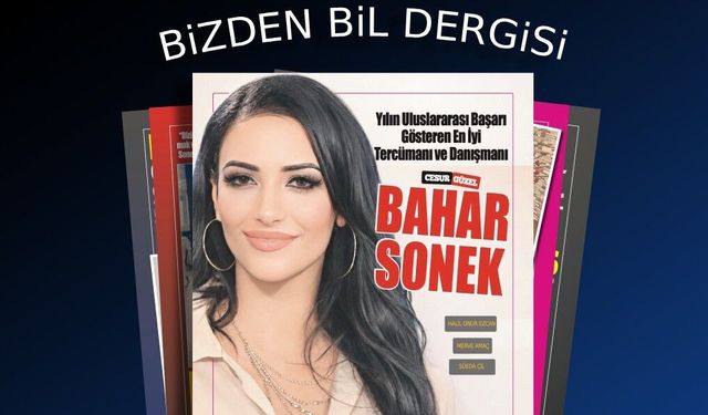 BİZDENBİL DERGİSİ 2026 AĞUSTOS SAYISI YAYINDA