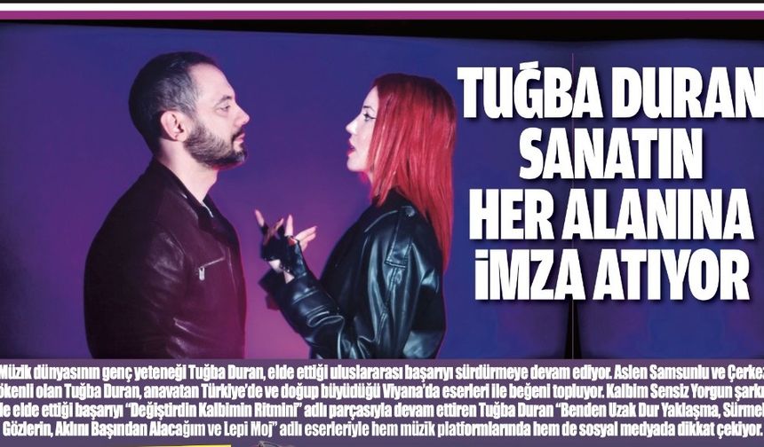 TUĞBA DURAN SANATIN HER ALANINA İMZA ATIYOR