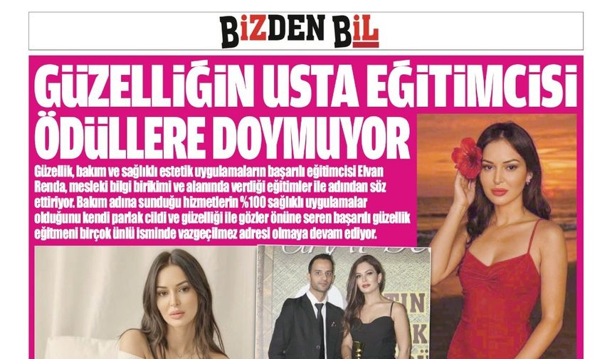 GÜZELLİĞİN USTA EĞİTİMCİSİ ÖDÜLLERE DOYMUYOR