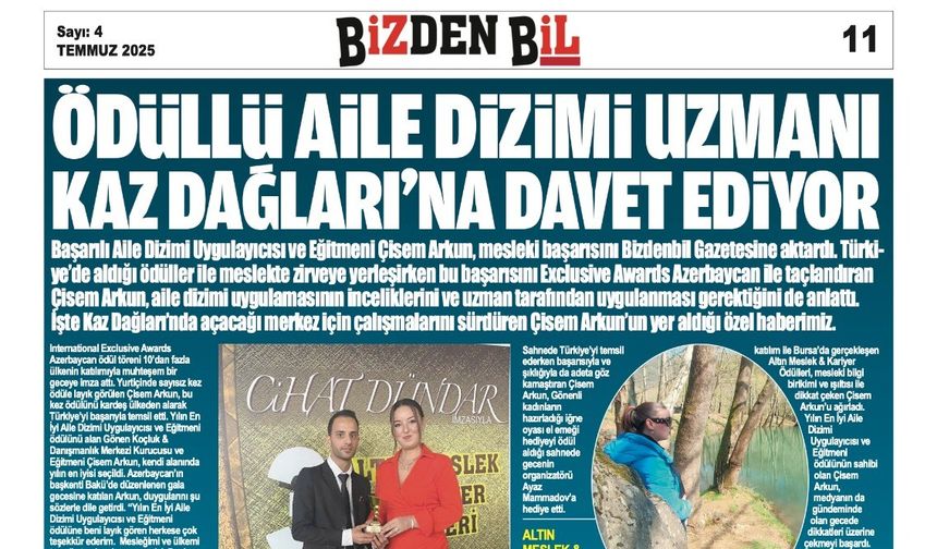 ÖDÜLLÜ AİLE DİZİMİ UZMANI KAZ DAĞLARI'NA DAVET EDİYOR
