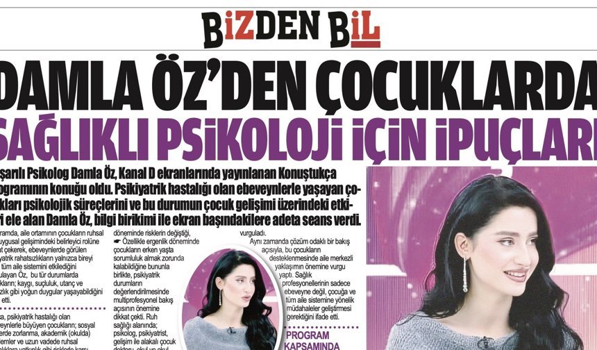 DAMLA ÖZ, ÇOCUKLARDA SAĞLIKLI PSİKOLOJİ İÇİN NELER YAPILMASI GEREKTİĞİNE DİKKAT ÇEKİYOR