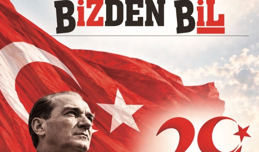 BİZDENBİL DERGİSİ CUMHURİYET BAYRAMI ÖZEL SAYISI 2026